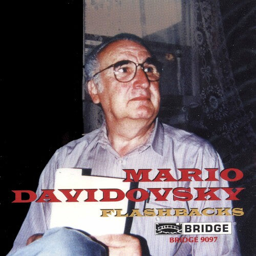 Davidovsky: Flashbacks, Festino, Romancero & String Trio