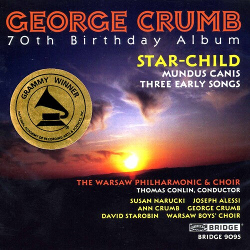 George Crumb - 70th Birthday Album - Star Child, Etc
