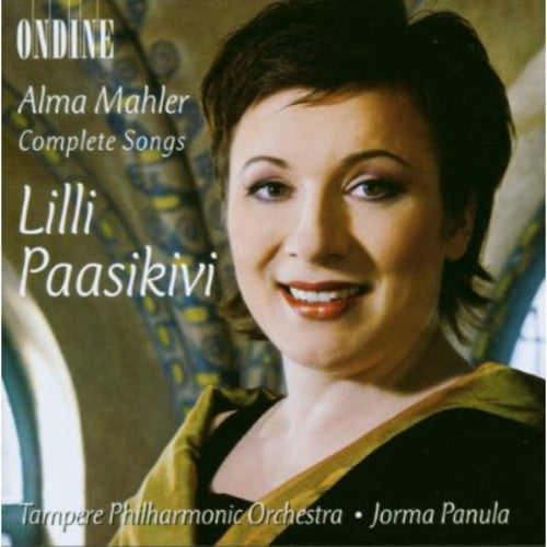 A. Mahler: Complete Songs / Paasikivi, Panula, Tampere Philharmonic