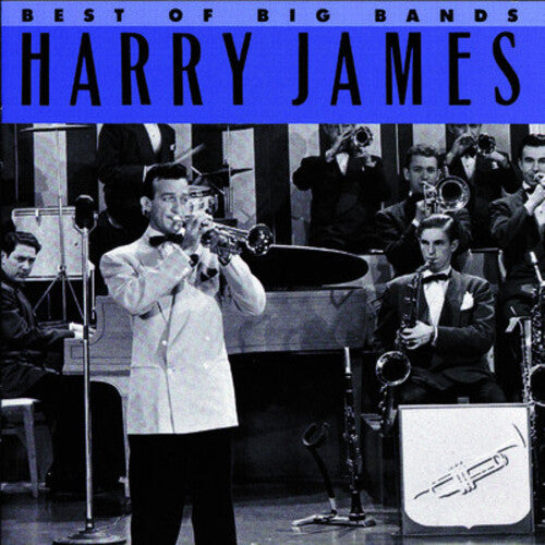 HARRY JAMES: BEST OF BIG BAND