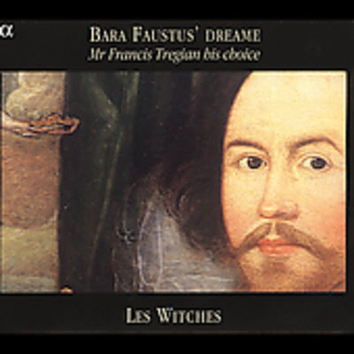 Songs from the Tregian Manuscripts / Les Witches