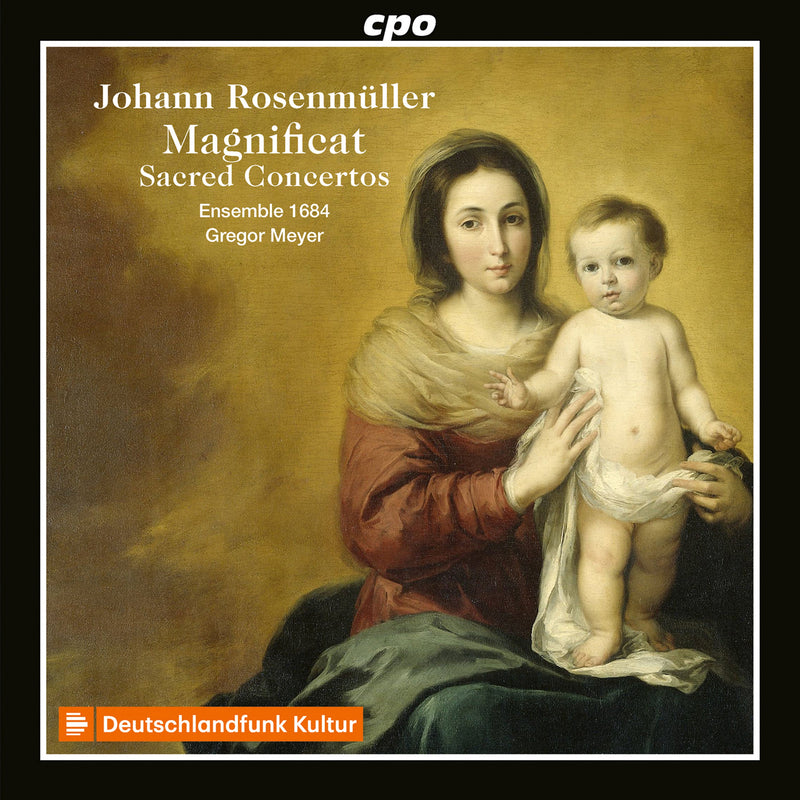 Rosenmüller:  Psalm Concertos; Sacred Concertos / Meyer, Ensemble 1684