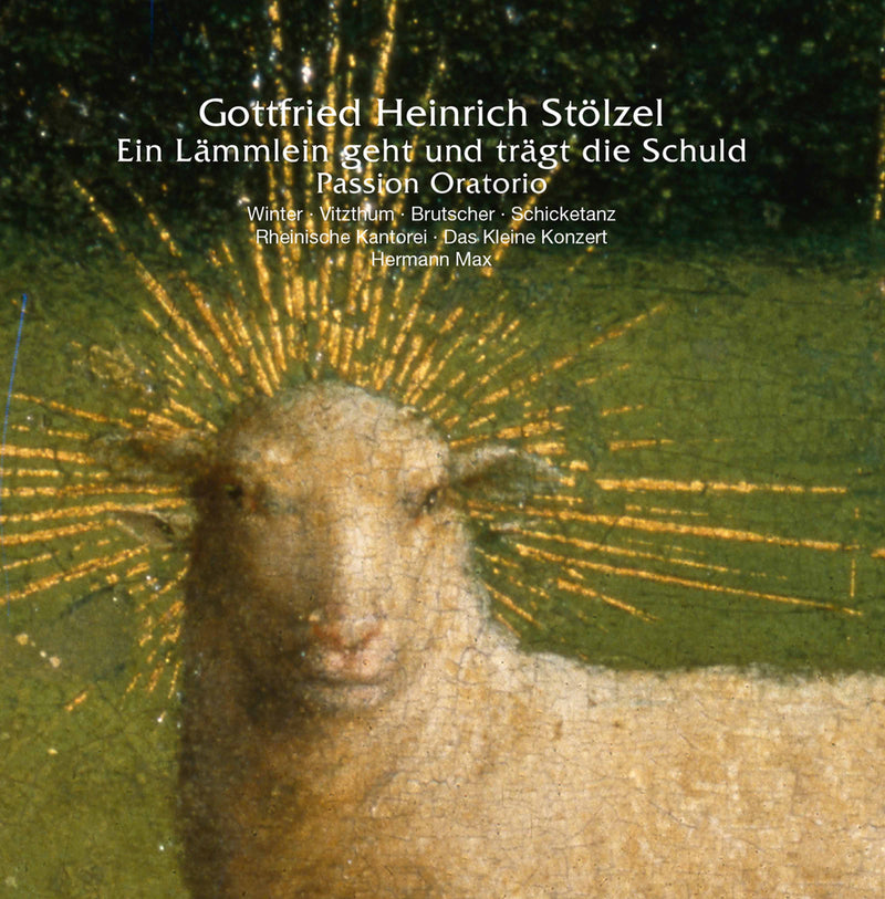 Stölzel: Ein Lämmlein Geht Und Trägt / Max, Das Kleine Konzert