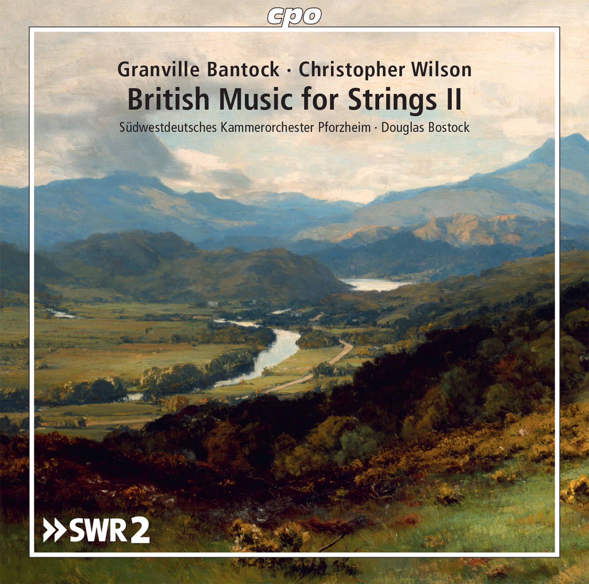 Bantock & Wilson: British Music for Strings, Vol. 2 / Bostock, Südwestdeutsches Kammerorchester Pforzheim