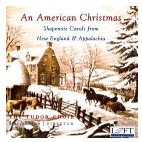 An American Christmas / Fullington, The Tudor Choir