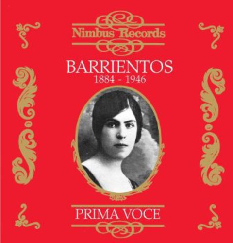Prima Voce - Maria Barrientos (1884-1946)