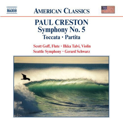 American Classics - Paul Creston: Symphony No 5, Etc