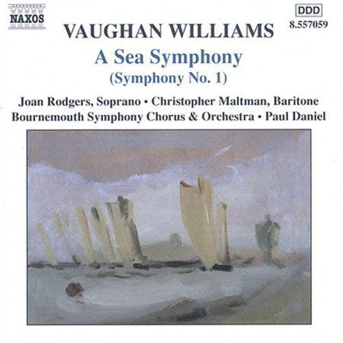 Vaughan Williams: A Sea Symphony (Symphony No 1) / Daniel