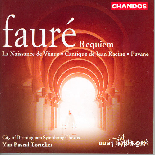 Fauré: Cantique De Jean Racine / La Naissance De Venus / Pav