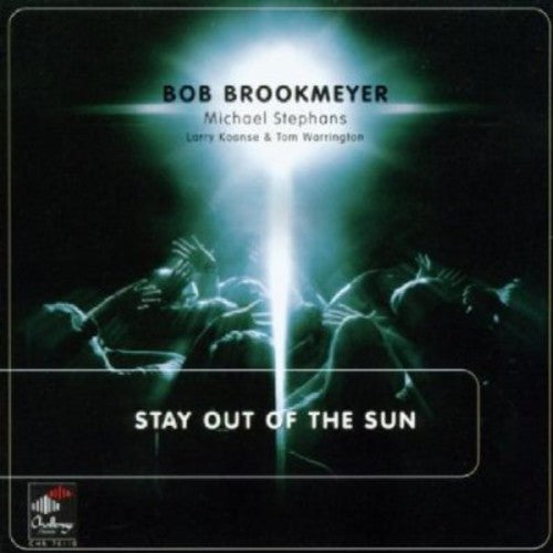 BROOKMEYER, Bob: Stay Out of the Sun