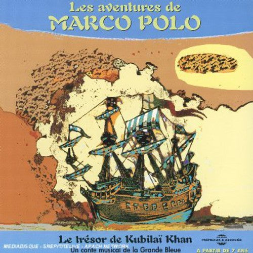 LES AVENTURES DE MARCO POLO