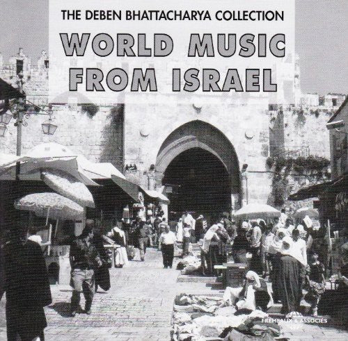 The Deben Bhattacharya Collection: World Music from Israel