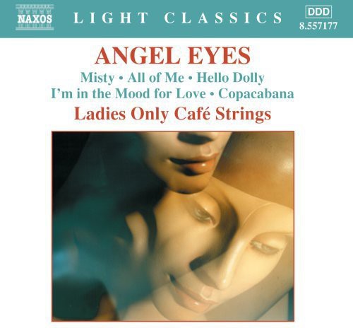 Ladies Only Cafe Strings: Angel Eyes