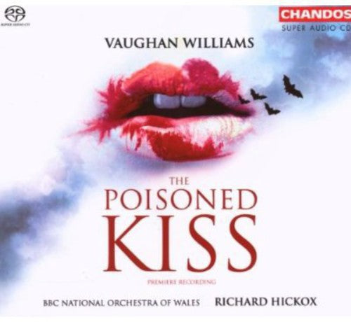 Vaughan Williams: The Poisoned Kiss / Hickox, Bbc National