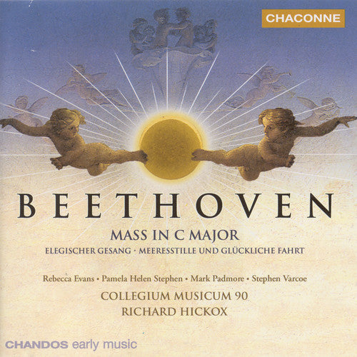 BEETHOVEN: Mass in C major / Elegischer Gesang / Meeresstill