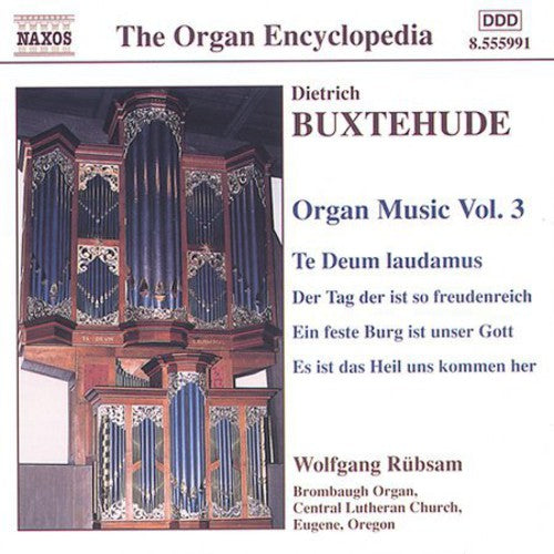 BUXTEHUDE: Organ Music, Vol. 3