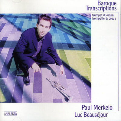 BAROQUE TRANSCRIPTIONS FOR TRUMPET AND ORGAN