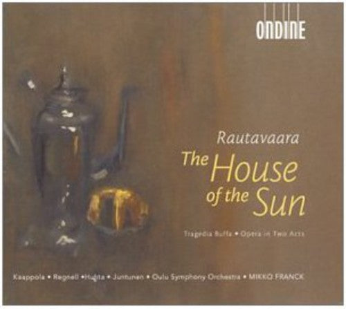 Rautavaara: House of the Sun / Franck, Oulu Symphony