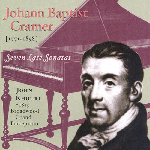 Cramer: Seven Late Sonatas / John Khouri