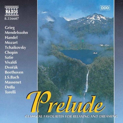 PRELUDE - Classical Favourites for Relaxing and Dreaming