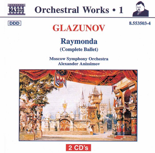 Glazunov: Raymonda / Anissimov, Moscow Symphony Orchestra