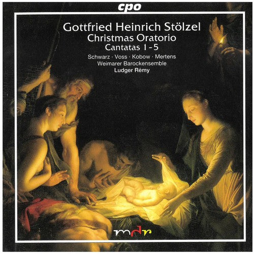 Stölzel: Christmas Oratorio Vol 1, Cantatas 1-5 / Rémy