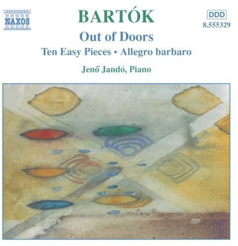 Bartók: Piano Music Vol 3 - Out Of Doors, Etc / Jénö Jandó