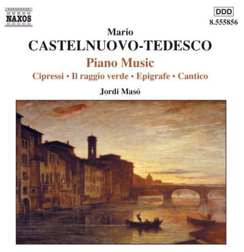 Castelnuovo-Tedesco: Piano Music