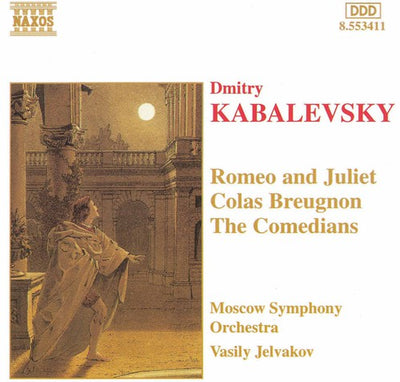 Kabalevsky: Romeo & Juliet, Colas Breugnon, Etc / Jelvakov