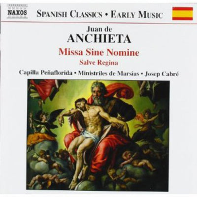 Juan De Anchietta: Missa Sine Nomine