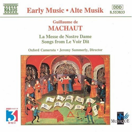 Early Music - Machaut: La Messe De Nostre Dame, Le Voir Dit