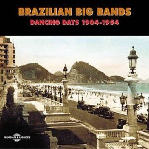 BRAZILIAN BIG BANDS: 1904-54