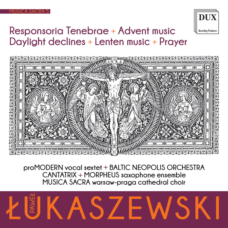 Lukaszewski: Musica sacra, Vol. 5