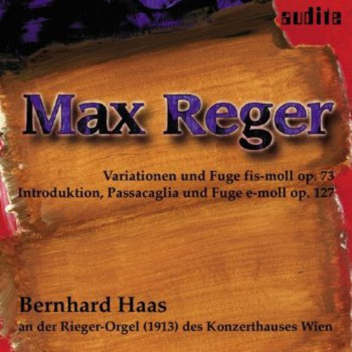 MAX REGER: ORGAN WORKS