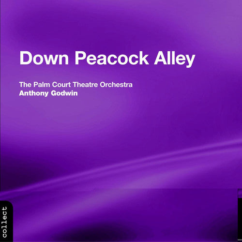 Down Peacock Alley / Palm Court Theatre Orchestra