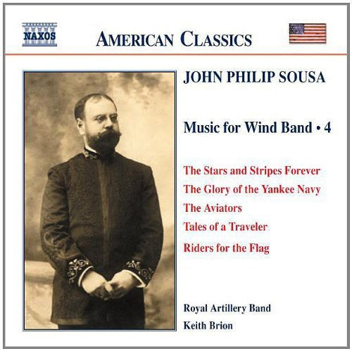 American Classics - Sousa: Music For Wind Band Vol 4