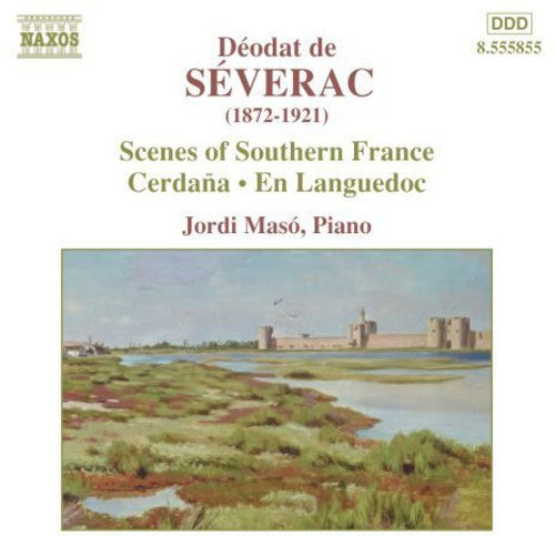 Severac: Piano Music, Vol. 1: Cerdana - En Languedoc