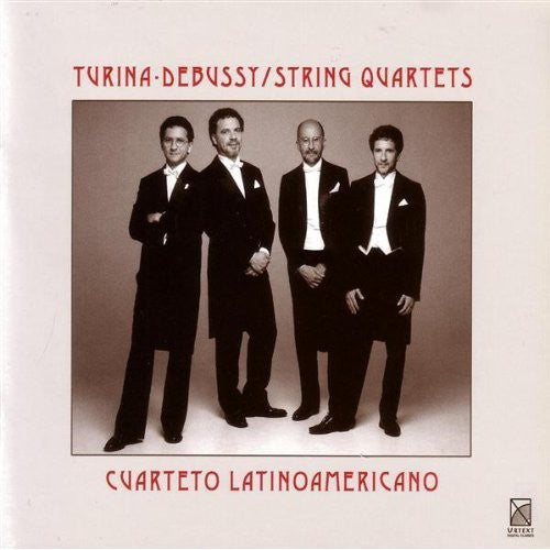 Turina, Debussy: String Quartets / Cuarteto Latinoamericano