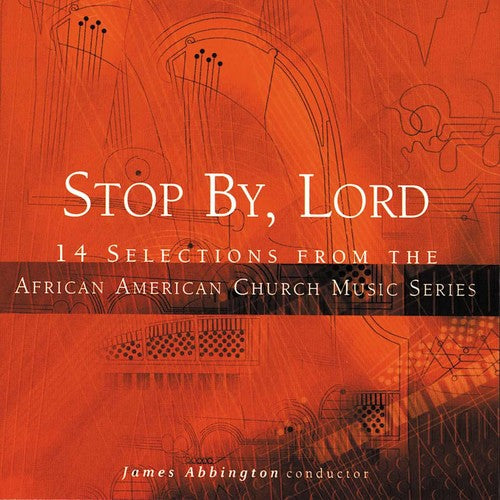 Stop By, Lord: 14 Selections from the African American Churc