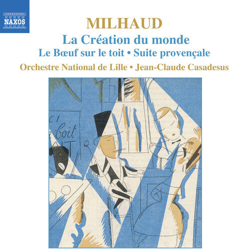 Milhaud: La Création Du Monde, Etc / Casadesus, Et Al