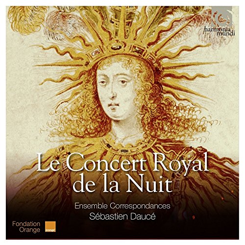 LE CONCERT ROYAL DE LA NUIT - WORKS BY JEAN DE