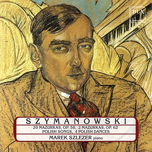 Szymanowski: Piano Music