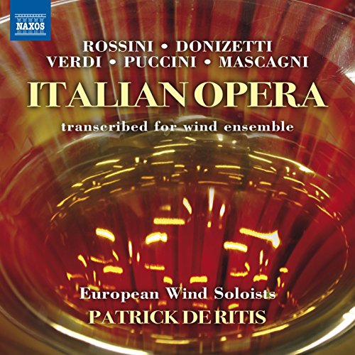 Italian Opera Transcribed for Wind Ensemble