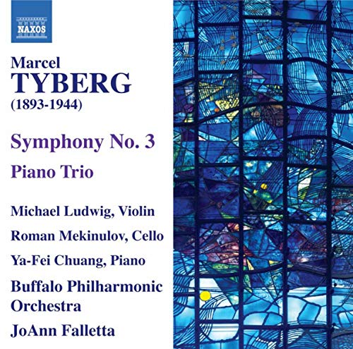 Marcel Tyberg: Symphony No 3 / Piano Trio Falletta, Chuang, Ludwig