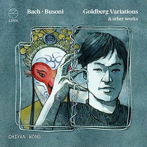 Bach, Busoni: Goldberg Variations & Other Works / Chiyan Wong