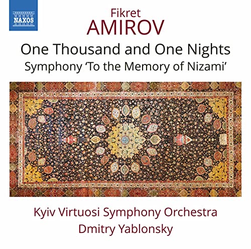Amirov: One Thousand And One Nights Suite / Dmitry Yablonsky, Kyiv Virtuosi Orchestra