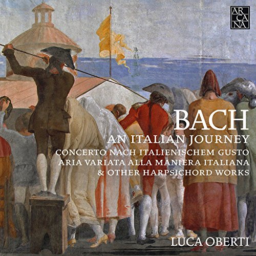 J.S. Bach: An Italian Journey