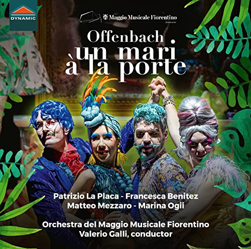 Offenbach: Un mari a la porte / Galli, Maggio Musicale Florentino
