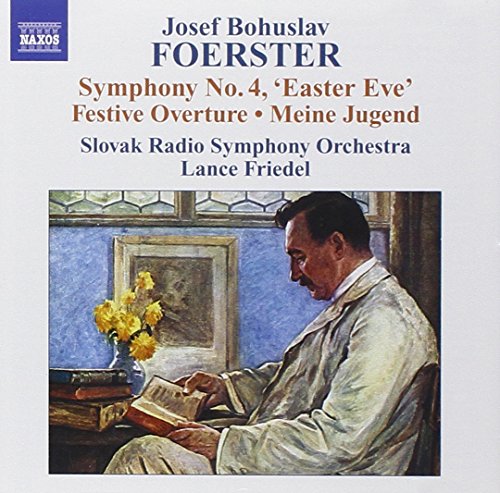 Foerster: Symphony No 4, Etc / Friedel, Slovak Radio Symphony