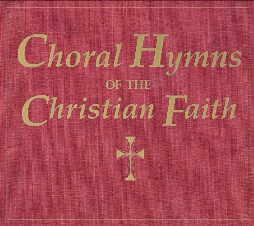 Choral Hymns Of The Christian Faith